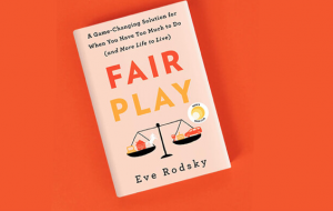 Fair Play by Eve Rodsky